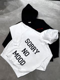ULTIMATE 26SS SORRY NO MOOD HOODIE