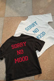 ULTIMATE 26SS SORRY NO MOOD TEE