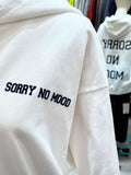 ULTIMATE 26SS SORRY NO MOOD HOODIE