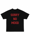 ULTIMATE 26SS SORRY NO MOOD TEE